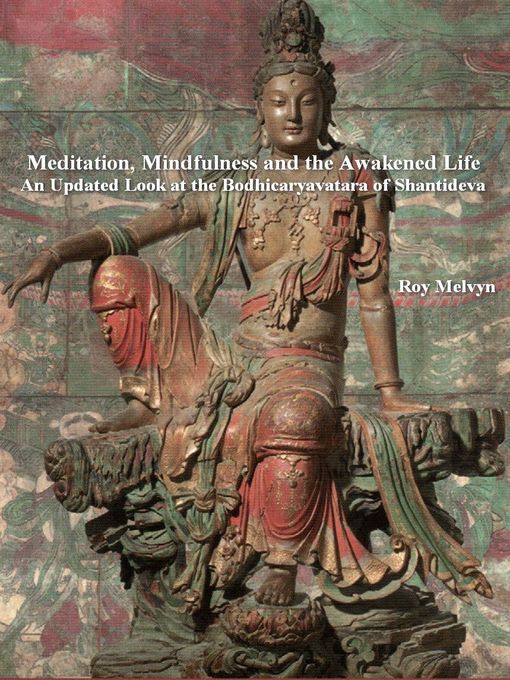 Title details for Meditation, Mindfulness and the Awakened Life by Roy Melvyn - Available